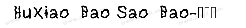 HuXiaoBao SaoBao字体转换